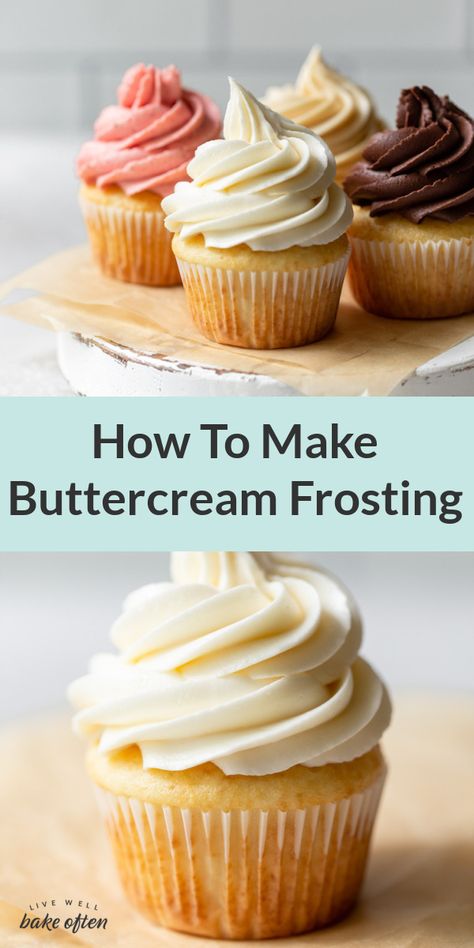 Learn how to make buttercream frosting with this easy tutorial. This is the BEST recipe for homemade buttercream, it pipes perfectly, and makes a great base for other frosting flavors too! #buttercream #frosting #easy #recipe #flavorvariations #theBEST#homemade #livewellbakeoften Easy Good Buttercream Frosting, Fluffiest Buttercream Frosting, Frosting That Wont Melt, Shelf Stable Buttercream, Easy Pipable Buttercream Frosting, Vanilla Cupcakes With Buttercream Icing, $300 Frosting, 300 Dollar Frosting, Basic Buttercream Frosting