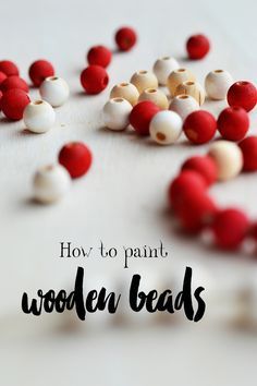 I quick tutorial on how best to paint wooden beads in bright colors evenly and without the much expected mess. How To Color Wooden Beads, Paint Wooden Beads, Diy Valentines Day, Wood Beads Diy, Farmhouse Beads, Blessing Beads, Bead Decor, Crafts For Teens To Make, Wooden Bead Garland