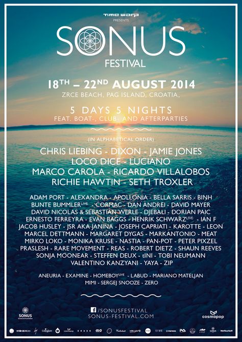 Sonus festival, open horizons, clear croatian waters, mad boat parties and pumping beats by Loco Dive, Chris Liebing, Jamie Jones and many others! More info here: http://festkt.co/hL0JzL Hideout Festival, Loco Dice, Sonus Festival, Techno Festival, Jamie Jones, Croatia Beach, Croatia Holiday, Music Festival Poster, Event Poster Design