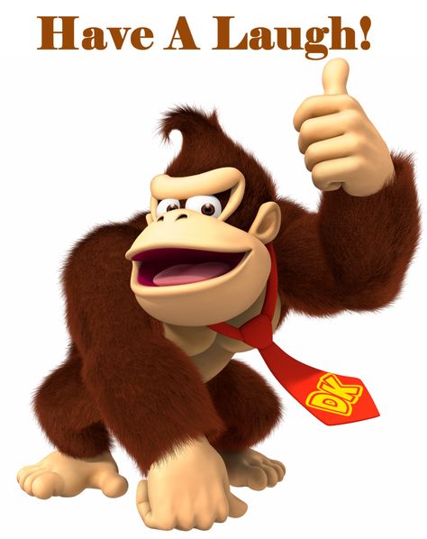 Have a Laugh, even if it's at your own expense! You should never take yourself too serious! Donkey Kong Party, Donkey Kong Junior, Don King, Super Smash Bros Brawl, Donkey Kong Country, Crash Bandicoot, Winter Games, Mario Party, Jim Carrey