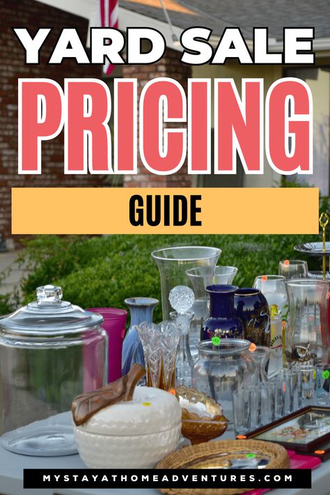 Yard Sale Pricing Guide for 2024 * My Stay At Home Adventures Pricing Yard Sale Items Tips, How To Organize For A Yard Sale, How To Price Items For A Garage Sale, How To Price Yard Sale Items, Easy Yard Sale Set Up, Best Yard Sale Tips, How To Prepare For A Yard Sale, How To Have A Yard Sale, Yard Sale Pricing Guide 2024