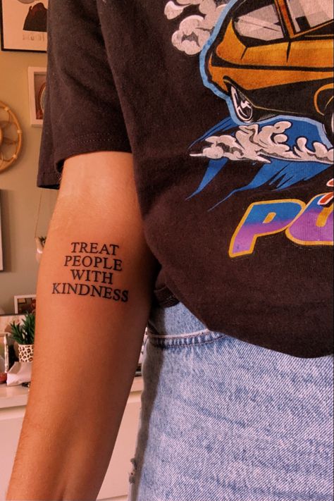 Treat People With Kindness Tattoo Ideas, Tpwk Tattoo Ideas Harry Styles, Treat People With Kindness Tattoo, Tpwk Tattoo Ideas, Tpwk Tattoo, Kindness Tattoo, Lyrics Tattoos, Harry Styles Handwriting, Quotes Kindness