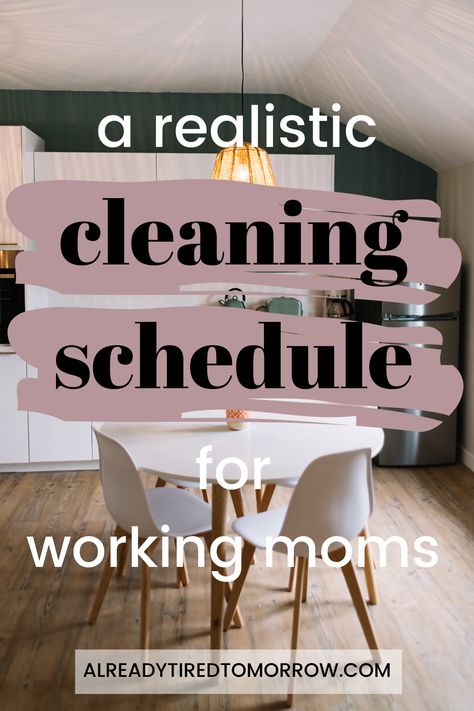 Mom Cleaning Schedule, Realistic Cleaning Schedule, Working Mom Cleaning Schedule, Weekly House Cleaning, Daily Cleaning Schedule, Cleaning Calendar, Monthly Cleaning Schedule, Working Mom Schedule, Management Organization