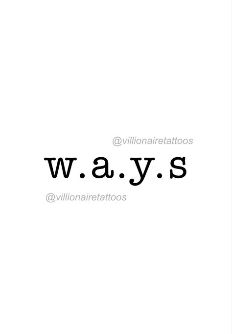 Tattoo W.a.y.s, Ways Tattoo Stencil, W A Y S Tattoo Stencil, Sonder Tattoo Stencil, W.a.y.s Tattoo, Forearm Tattoo Stencil, Smiling Tattoo, W A Y S Tattoo, Ways Tattoo