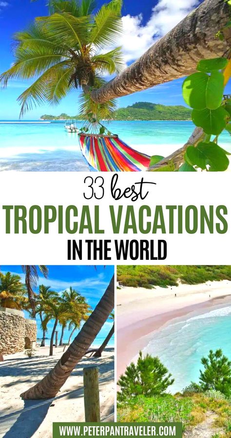 33 Best Tropical Vacations in the World Tropical Places To Visit, Family Tropical Vacation, Best Tropical Vacations, Tropical Vacation Destinations, Best Beaches In The World, Perfect Waves, Summer Travel Destinations, Fun List, Modeling Poses