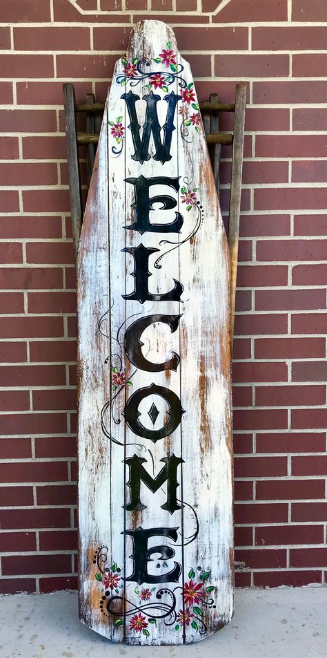 Wecolme sign/ painted wooden sign/ ironing board sign Old Iron Board Ideas, Ironing Board Decorating Ideas, Painted Old Wooden Ironing Board, Painted Ironing Boards Vintage, Ironing Board Welcome Sign, Welcome Ironing Board Signs, Wood Ironing Board Repurpose, Ironing Board Painting Ideas, Metal Ironing Board Ideas Repurposed