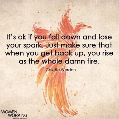 Phoenix quote fire quote rise quote Phoenix Quotes, Rise Quotes, Tattoo Quotes About Strength, Tattoo Quotes For Women, Strength Of A Woman, Get Back Up, Super Quotes, Ideas Quotes, Trendy Quotes