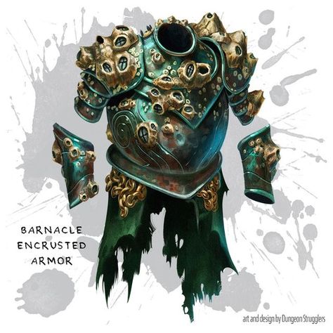 Dungeon Strugglers on Instagram: "✨New Item!✨ Barnacle Encrusted Armor Armor (any), rare This armor is heavily encrusted with a layer of barnacles, creating a barrier between you and the blades of your enemies. The barnacles have a hit point maximum of 20. Whenever you take bludgeoning, piercing, or slashing damage while wearing the armor, the barnacles take the damage instead. If this damage reduces the barnacles to 0 hit points, you take any remaining damage. This barrier takes damage before Eldritch Armor, Mythical Armor, Battle Cards, D D Items, Magic Items, Dnd Monsters, Fantasy Props, Dnd Art, D&d Dungeons And Dragons