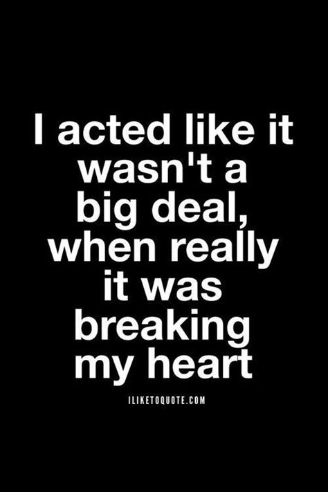 337+ Relationship Quotes And Sayings - Dreams Quote When Your Mad At Him, Misdirected Anger, Deep Quotes About Heart Break, Heart Breaking Quotes, Heart Break Quotes, Nothing Breaks Like A Heart, Hopeless Crush Quotes, Bahasa Jepun, Heart Break