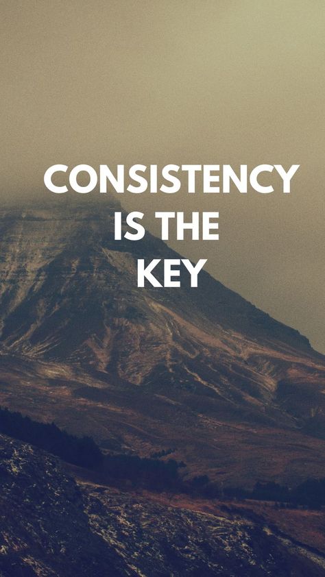 Consistency Quotes, Consistency Is The Key, Millionaire Mindset Quotes, Discipline Quotes, Motivational Quotes Wallpaper, Buddhism Quote, Business Inspiration Quotes, Self Inspirational Quotes, Inspirational Verses