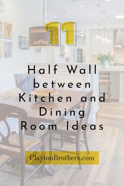 Half Wall between Kitchen and Dining Room: All the Information and Ideas You must Know – JimenezPhoto Kitchen Half Wall Ideas, Half Wall Kitchen Living Room, Half Wall Living Room, Wall Between Kitchen And Dining, Kitchen Wall Opening, Kitchen Half Wall, Half Wall Decor, Wall Between Kitchen And Living Room, Half Wall Kitchen