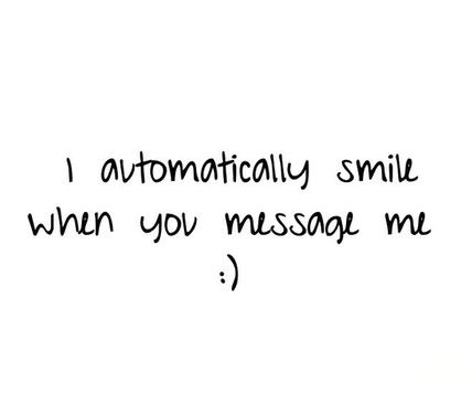 I Smile Whenever I Get A Message From You, When You Text Me I Smile, I Hope You Smile When You Think Of Me, Smile You Gave Me Quotes, I Smile When I Get A Message From You, He Makes You Smile Quotes, You Make Me Smile Quotes Crushes, Making Someone Smile Quotes, When She Makes You Smile