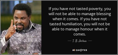 TOP 25 QUOTES BY T. B. JOSHUA (of 174) | A-Z Quotes Tb Joshua Quotes, Joshua Quotes, T B Joshua, Tb Joshua, Pastor Chris, Rare Quote, Trust In God, Names Of Jesus Christ, 25th Quotes