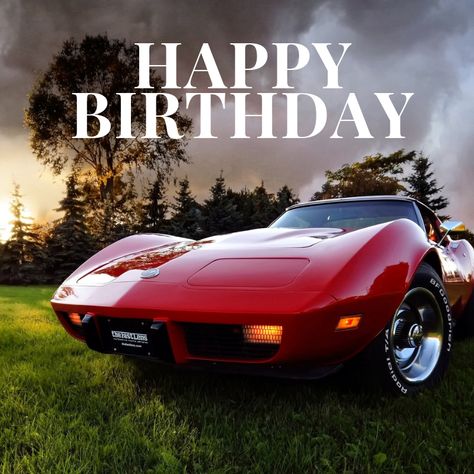 Happy Birthday Corvette Happy Birthday Cars Vehicles, Corvette Birthday Card, Corvette Birthday, Happy Birthday Fireworks, Happy Birthday Emoji, Birthday Fireworks, Birthday Msgs, Birthday Wishes Greeting Cards, Birthday Wishes Gif