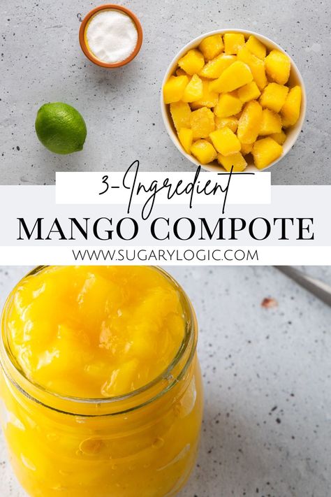 Lemon Compote Recipe, How To Make Fruit Compote, Mango Compote Recipes, Mango Sauce Dessert, Banana Compote, Fruit Compote Recipe, Mango Compote, Holistic Food, Yoghurt Breakfast