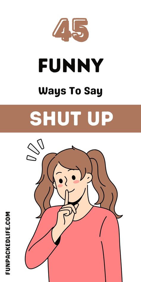 Looking for hilarious ways to tell someone to zip it? Check out these funny alternatives! Perfect for any situation where words need a little humor! Quiet Games, Laughing And Crying, Moment Of Silence, I Dare You, Imaginary Friend, Funny Sayings, Quiet Time, Shut Up, Your Voice