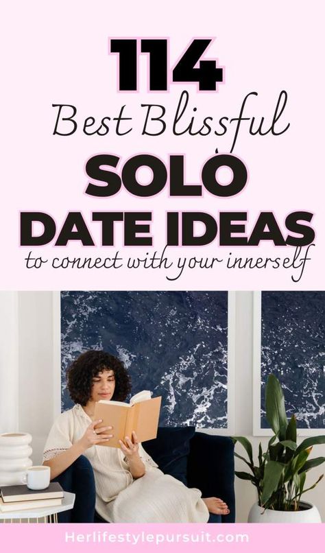 Self Dates Ideas, Solo Hobbies, How To Date Yourself, Weekend Plans Ideas, Date Ideas List, Self Date Ideas, Self Date, Solo Date Ideas, Date Yourself