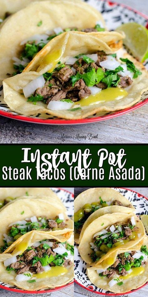 Tacos Carne Asada, Instant Pot Steak, Carne Asada Recipe, Carne Asada Recipes, Steak Tacos, Pot Recipes Easy, Street Tacos, Instant Pot Dinner Recipes, Easy Instant Pot Recipes