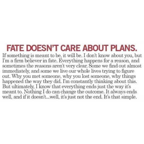 Fate has a plan Fate Brought Us Together Quotes, Fate And Destiny Quotes, Destiny Quotes Fate And, Love Fate Quotes, Fate Quotes, Fate Destiny, October Daily, Destiny Quotes, Daily Day