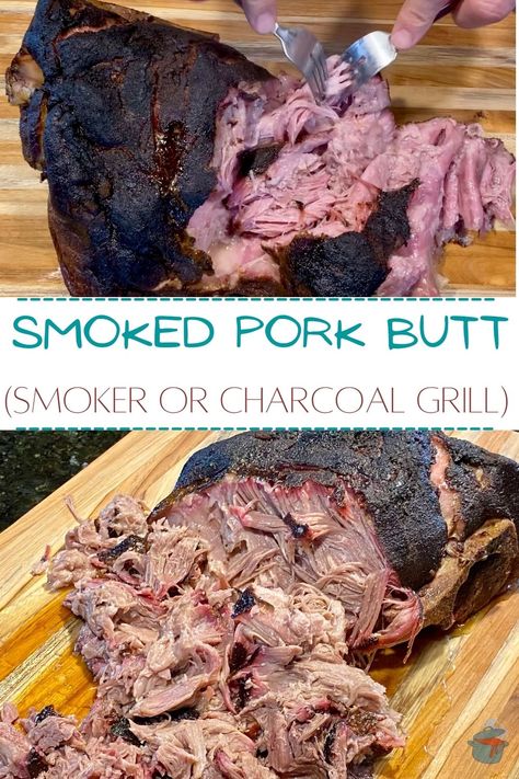 Boston Button Recipes Crockpot Pork, Boston Button Recipes Crockpot, Pulled Pork Smoker Recipes, Grilled Pulled Pork, Charcoal Grill Recipes, Meat Smokers, Cookout Recipes, Smoked Pork Shoulder, Smoked Pulled Pork