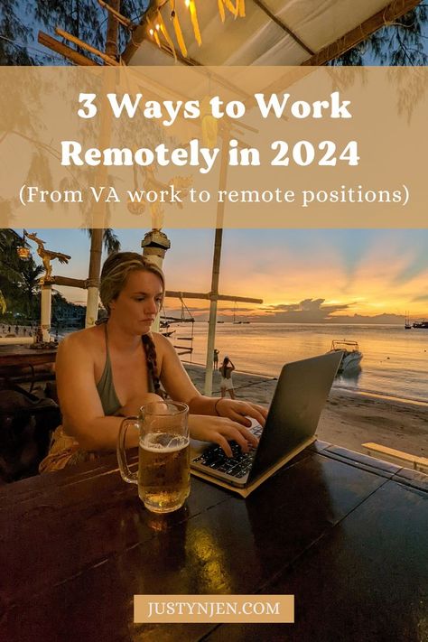 A pin with text that reads: 3 ways to work remotely in 2024 (from VA work to remote positions) by Justyn Jen. Featuring a picture of Justyn working from her laptop in front of a beautiful sunset. Freedom Travel, Work Remotely, Working Remotely, Travel More, Remote Workers, Travel The World, Digital Nomad, Work Life Balance, Work Travel