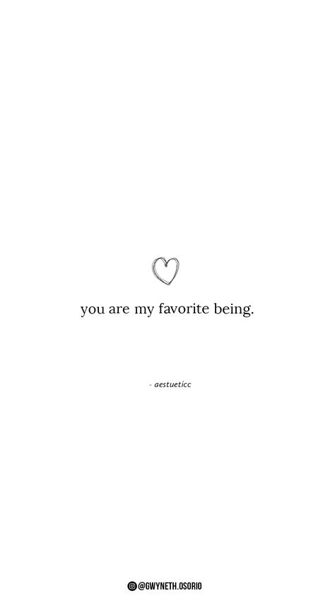 You’re So Special To Me, To Know You Is To Love You, You Are So Loved Quotes, You’re My Favorite, You’re My Favorite Person, You Are The One, Your My Person Quotes, You Are My Favorite Person, Your So Perfect