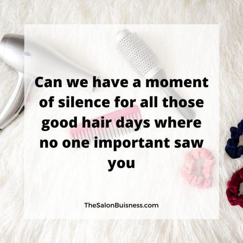 Funny hair quote about good hair - background with comb, scrunchy, & blowdryer Good Hair Day Quotes Funny, Hair Puns Funny, Scrunchie Quotes, Good Hair Quotes, Hair Inspiration Quotes, New Hairstyle Quotes, Hair Accessories Quotes, Hair Sayings, Cosmetology Quotes