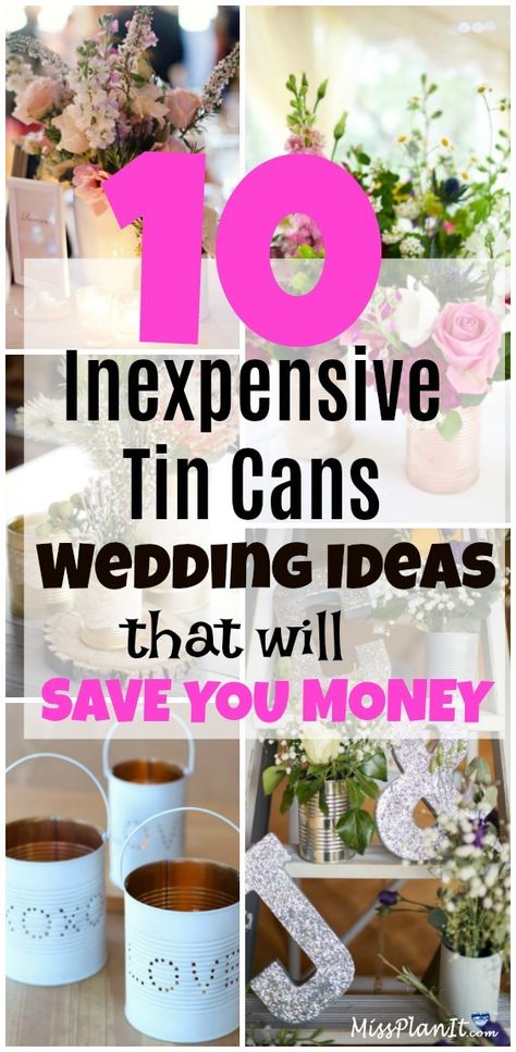 Tin Can Centerpieces Wedding, Tin Can Wedding Ideas, Tin Can Centerpieces, Budget Wedding Centerpieces, Budget Centerpieces, Inexpensive Wedding Centerpieces, Thrifty Wedding, Wedding Ideas On A Budget, Frugal Wedding