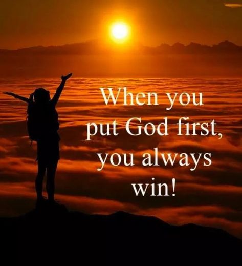 When you put God first, you always win! #KWMinistries Put God First Quotes, God First Quotes, Encouraging Bible Quotes, Congratulations Quotes, Put God First, Christian Woman Encouragement, God Encouragement, Bible Quotes Images, Christian Quotes Prayer