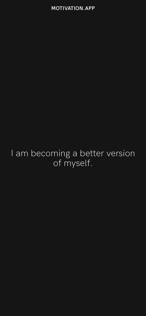 Working On Myself Wallpaper, Be Addicted To Bettering Yourself Aesthetic, Becoming Best Version Of Yourself Aesthetic, I Want To Be The Best Version Of Me, Becoming A Better Version Of Myself Quotes, Getting Myself Together, Focusing On Myself Wallpaper, Proud Of Myself Quotes Motivation, Focus On Myself Wallpaper