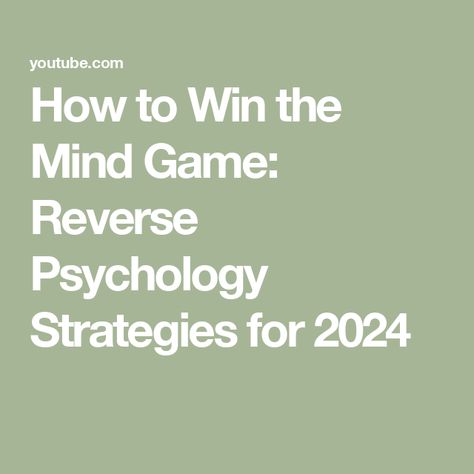 How to Win the Mind Game: Reverse Psychology Strategies for 2024 Psychology Tips, Reverse Psychology, Mind Games, Marcus Aurelius, The Mind, To Win, How To Use, Psychology, Mindfulness