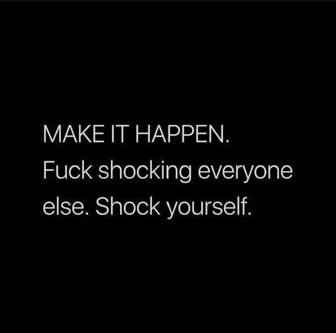 FINISH // Shock yourself. Prove to yourself that you are unf* ckwithable and successful.  Loving this post from Shock Everyone, Vision Board Words, Doing Me Quotes, All Quotes, Keep It Real, Manifestation Affirmations, Make It Happen, Daily Motivation, Be Yourself Quotes