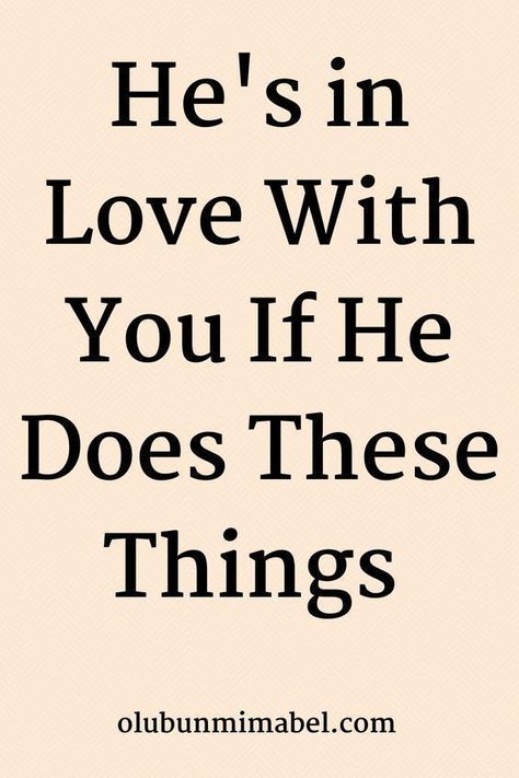 He's In Love With You If He Does These Things Does He Love Me, How To Believe, Make Him Miss You, Relationship Psychology, Addicted To You, Getting Him Back, Make A Man, He Loves Me, Healthy Relationship Advice