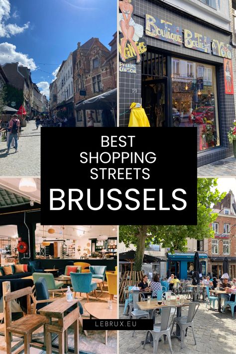 This is a guide about some of the best shopping streets in Brussels, outside of the big chains. Our favorite areas to explore home goods, boutiques, and markets (not to mention chocolate)! Shopping In Brussels Belgium, Brussels Outfit, Brussels Shopping, Europe 2024, Belgium Travel, River Cruise, Vacation Planning, Brussels Belgium, Travel Places