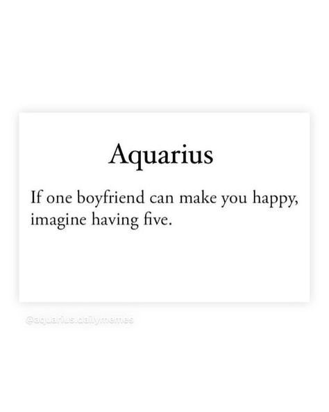 Daily Aquarius Memes♒️ on Instagram Aquarius Memes Funny Hilarious, Aquarius Funny Hilarious, Aquarius Funny, Aquarius Aesthetic, Journal Inspiration Writing, Aquarius Quotes, First Boyfriend, Water Bearer, Signs Funny