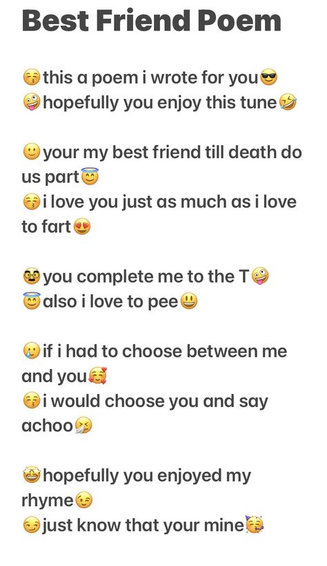 What To Say To Your Friend On Birthday, Something To Tell Your Best Friend, Funny Poems For Best Friends, Funny Poem For Friend, Best Friend Language Words, Sweet Poem For Best Friend, Funny Paragraphs For Best Friend, Ways To Tell Your Best Friend You Love Them, Cute Things To Tell Your Best Friend