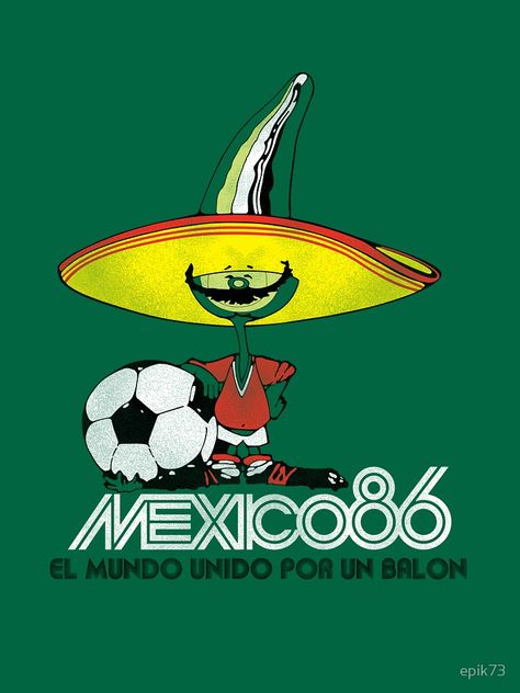 Mexico 86, Mexico Shirt, Olympic Mascots, Adidas Art, Franz Beckenbauer, Mexico Soccer, Soccer Art, Adidas Retro, Soccer Poster