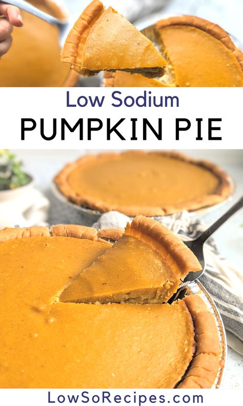 Low Sodium Pumpkin Pie Recipe - Low So Recipes Low Sodium Pumpkin Pie, Low Sodium Pudding, Low Sodium Holiday Recipes, Low Sodium Pie Crust, Low Sodium Deserts, No Sodium Desserts, Low Sodium Cookies, Low Sodium Thanksgiving Recipes, Low Sodium Dessert Recipes