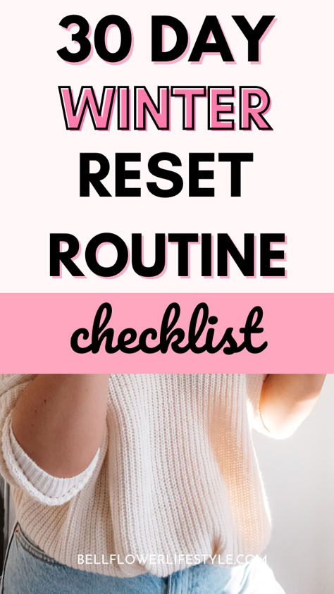 30 day winter reset routine checklist Monday Reset Routine, Things To Do To Reset, How To Reset Your Mind, Sunday Reset Ideas, Hard Reset Life, Reset Day Checklist, December Reset, Life Reset Checklist, Reset Day Routine