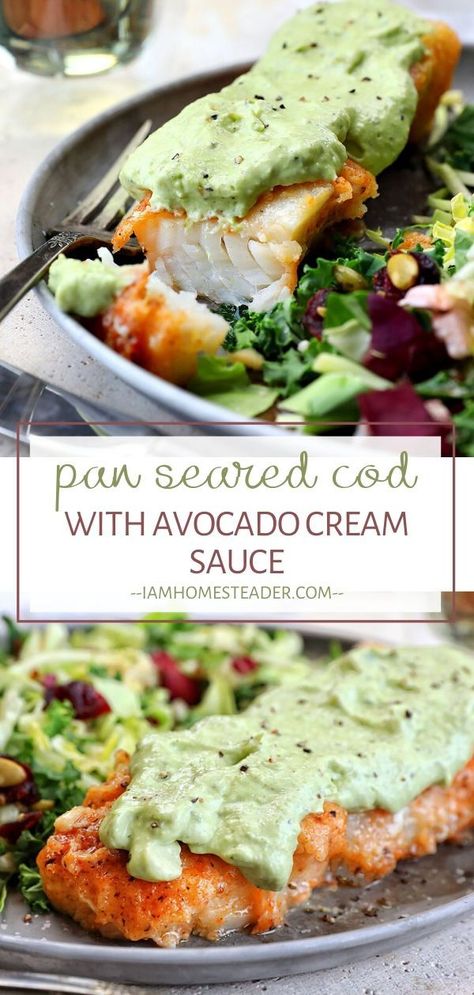 Pan Seared Cod, Avocado Cream Sauce, Seared Cod, Creamy Avocado Sauce, Recipe For Dinner, Nutrition Food, Avocado Cream, Avocado Sauce, White Fish