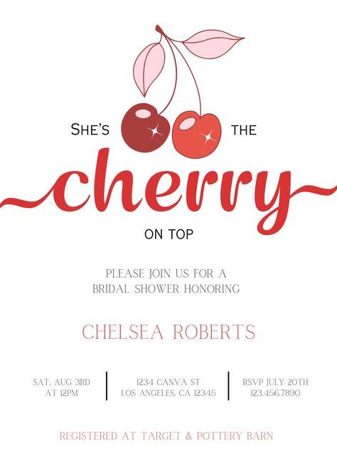 Shes The Cherry On Top, She’s A Cherry On Top, Cherry On Top Theme, Cherry On Top Bridal Shower Theme, Cherry Bridal Shower Theme, Cherry Party Theme, Cherry Themed Party, Cherry Invitation, Cherry Red Wedding