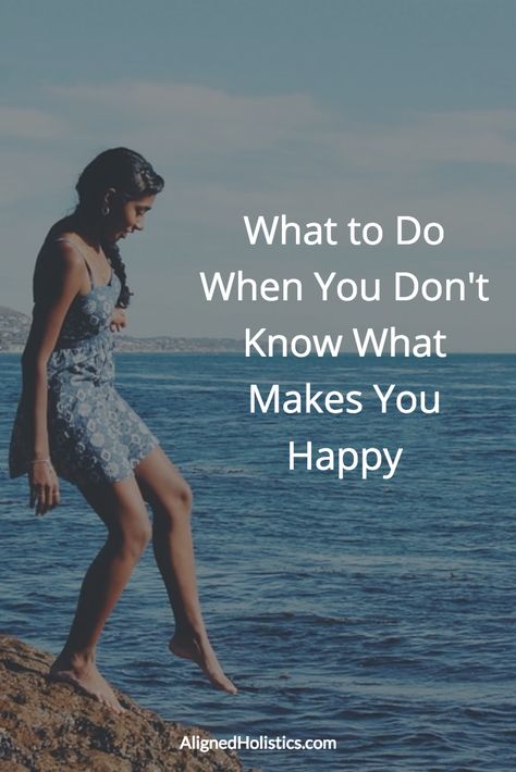 Finding What Makes You Happy, What To Do When You Don’t Know What To Do, How To Find What Makes You Happy, When You Dont Know What To Do, What Vibes Do I Give Off, How To Become Happy, Yoga Information, Personal Growth Motivation, What Women Want