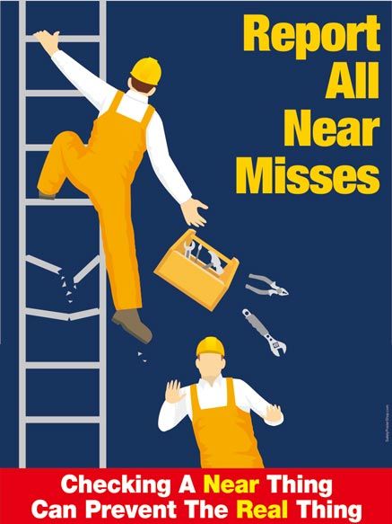 Report All Near Misses | Safety Poster Shop Safety Slogan, Workplace Safety Slogans, Safety Pictures, Construction Site Safety, Safety Quotes, Safety Talk, Office Safety, Office Posters, Health And Safety Poster