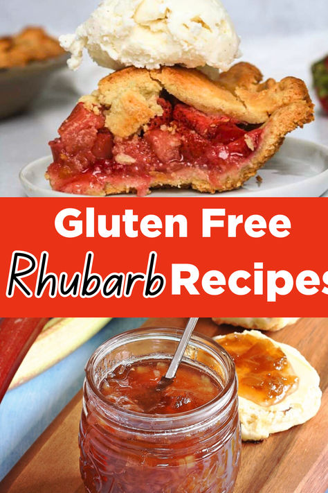 Photos of rhubarb pie and a jar of rhubarb jam. Gf Rhubarb Recipes, Gluten Free Strawberry Rhubarb Recipes, Rhubarb Muffins Gluten Free, Gluten Free Rhubarb Recipes, Strawberry Rhubarb Crisp Gluten Free, Gluten Free Strawberry Rhubarb Cobbler, Gluten Free Rhubarb, Creative Salads, Fast Dessert Recipes