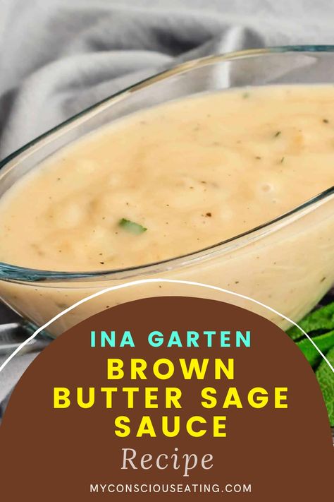 Brown butter sage sauce in a glass bowl Browned Butter And Sage Sauce, Brown Butter Sage Cream Sauce, Sage Butter Cream Sauce, Brown Butter Gravy, Sage Brown Butter Sauce For Pasta, Sage Brown Butter Sauce, Butter Sage Sauce, Butter Sauce For Pasta, Sauce For Vegetables