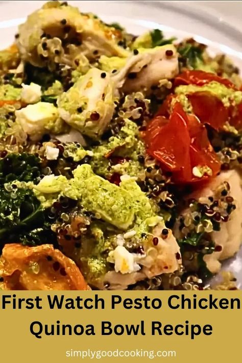 First Watch Pesto Chicken Quinoa Bowl Recipe Pesto Chicken Quinoa Bowl First Watch, First Watch Pesto Chicken Quinoa Bowl, First Watch Quinoa Power Bowl, First Watch Chicken Pesto Quinoa, First Watch Recipes, Pesto Chicken Quinoa Bowl, Quinoa Chicken Bowl, Chicken And Quinoa Bowl, Pesto Quinoa Bowl