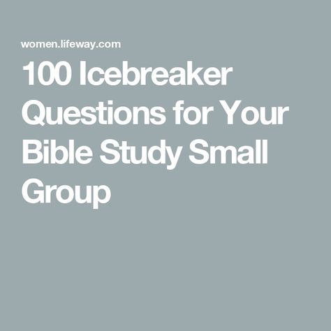 100 Icebreaker Questions for Your Bible Study Small Group Bible Study Ideas For Women Small Groups, Women Small Group, Fun Icebreaker Games, Bible Study Questions, Games Group, Celebrity Doppelganger, What Gif, Icebreaker Questions, Small Group Bible Studies