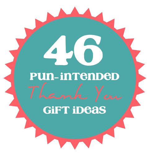 A long list of cute gift ideas and punny sayings to go with them! Volunteer Appreciation, Crafty Gifts, Neighbor Gifts, Simple Gifts, Appreciation Gifts, Thank You Gifts, Homemade Gifts, Creative Gifts, Craft Gifts