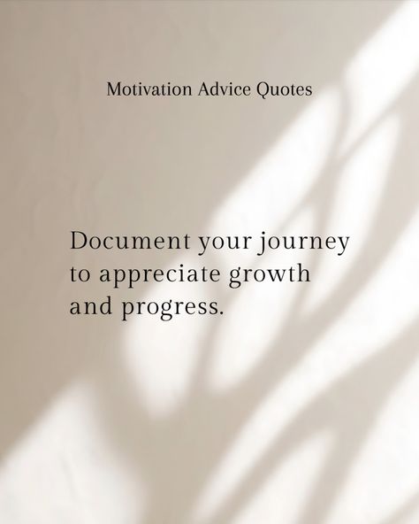 Documenting the Journey Keep a record of your journey, documenting both the milestones and the setbacks. This practice provides a tangible reflection of growth and progress over time, serving as a powerful motivator and reminder of how far you've come. Outcome Quotes, Advice Quotes, Milestones, The Journey, Motivational Quotes, Quotes