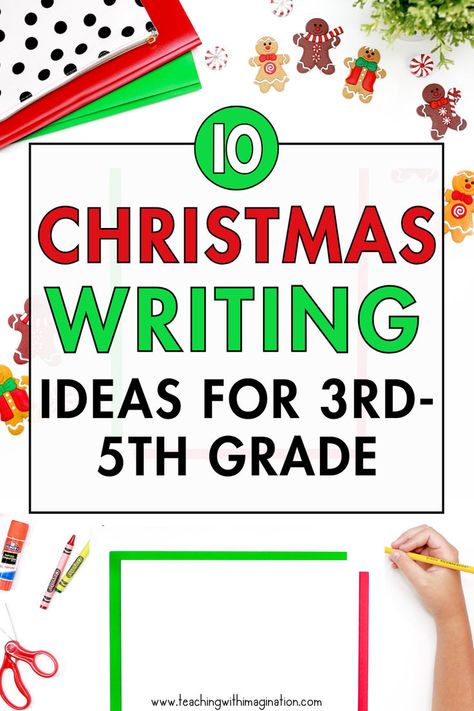 Looking for engaging Christmas writing activities for your 3rd, 4th, or 5th grade class? Discover 10 fun Christmas writing prompts that inspire creativity and keep students focused during the holiday season. Perfect for elementary teachers! Click through to get ideas your students will love! 3rd Grade Writing Prompts, Third Grade Christmas, 5th Grade Writing Prompts, 4th Grade Writing Prompts, Elementary Writing Activities, Christmas Writing Activities, Holiday Writing Prompts, Christmas Writing Prompts, Elementary Writing Prompts